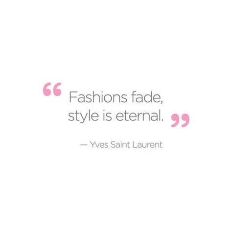 ysl quotes fashion|ysl elegance quotes.